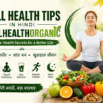 well health tips in hindi wellhealthorganic